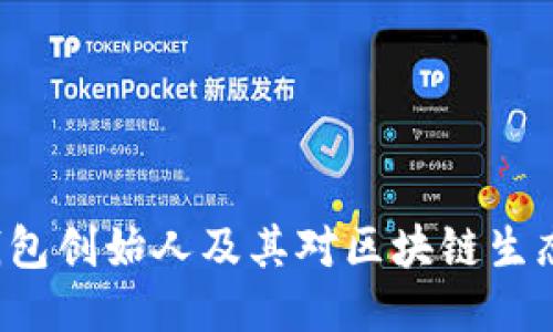SOL币钱包创始人及其对区块链生态的影响